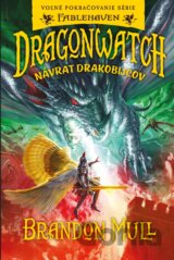 Dragonwatch 5: Návrat drakobijcov