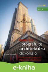 Canon DSLR: Fotografujte architektúru dokonalo