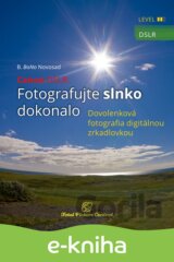 Canon DSLR: Fotografujte slnko dokonalo