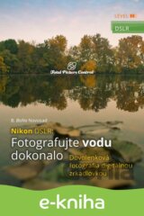 Nikon DSLR: Fotografujte vodu dokonalo