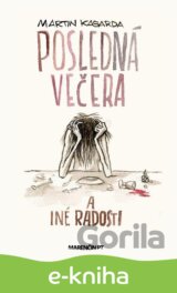 Posledná večera a iné radosti