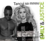 EMILY & JUSTICE: Tancuj so mnou