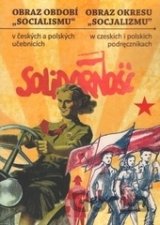 Obraz období socializmu v českých a polských učebnicích