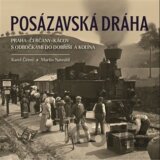 Posázavská dráha Praha-Čerčany-Kácov s odbočkami do Dobříše a Kolína