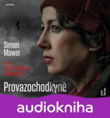 Provazochodkyně - CDmp3 (Čte Lucie Pernetová a Marek Holý) (Simon Mawer)