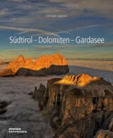 Südtirol – Dolomiten – Gardasee