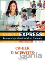 Objectif Express 2 - Cahier d'activités