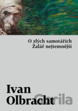 O zlých samotářích / Žalář nejtemnější