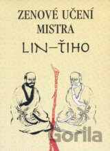 Zenové učení mistra Lin-Tiho