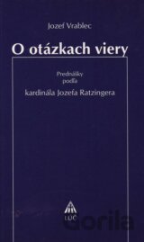 O otázkach viery