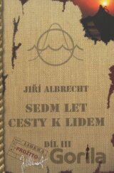 Sedm let cesty k lidem
