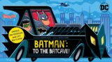 Batman: To the Batcave!