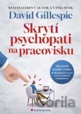 Skrytí psychopati na pracovisku