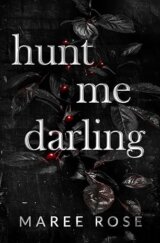 hunt me darling
