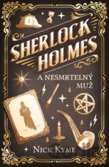 Sherlock Holmes a Nesmrtelný muž