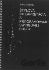 Štýlová interpretácia a programovanie swingovej hudby