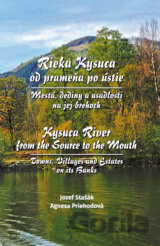 Rieka Kysuca – od prameňa po ústie Mestá, dediny a usadlosti na jej brehoch