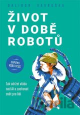 Život v době robotů
