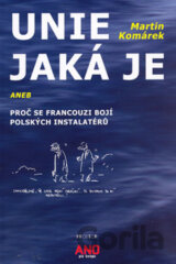 Unie jaká je