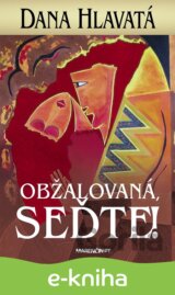 Obžalovaná, seďte!