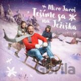 Jaroš Miro - Tešíme sa na Ježiška (CD)