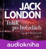 Tulák po hvězdách (Jack London; Jan Vondráček) [CZ] [Médium CD]