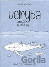 Velryba a muži nové doby