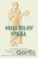 Latinská štylistika, Antická metrika a prekladanie gréckej a latinskej poézie do slovenčiny, Grécke a latinské mená v slovenčine