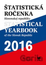 Štatistická ročenka Slovenskej republiky 2016/Statistical Yearbook of the Slovak Republic 2016