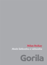 Medzi ľahkosťou a vážnosťou
