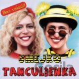 SMEJKO A TANCULIENKA (reedícia): "Úplne prvé vydanie CD od Smejka a Tanculienky"