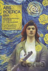 Ars Poetica 2015. XIII ročník medzinárodného festivalu poézie