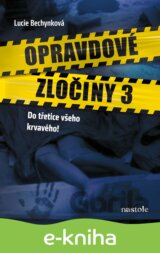 Opravdové zločiny 3