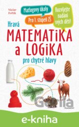 Hravá matematika a logika pro chytré hlavy