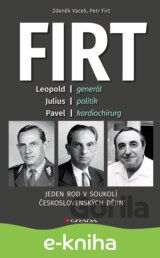 Firt - Jeden rod v soukolí československých dějin