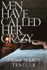 Men Have Called Her Crazy