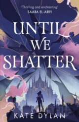 Until We Shatter