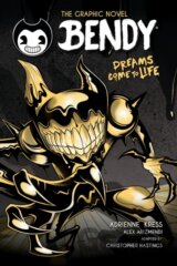 Dreams Come to Life (Bendy Graphic Novel)