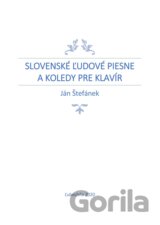 Slovenské ľudové piesne a koledy pre klavír