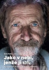 Jako v nebi, jenže jinak