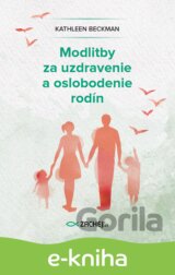 Modlitby za uzdravenie a oslobodenie rodín