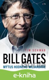 Bill Gates - Mýtus hodného miliardáře