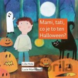 Mami, tati, co je to ten Halloween?