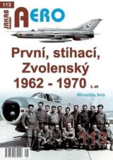 AERO 113 První, stíhací, Zvolenský 1962-1970, 3.díl