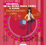 Všechno, co by dívka měla vědět o svém menstruačním cyklu