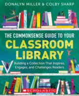 The Commonsense Guide to Your Classroom Library