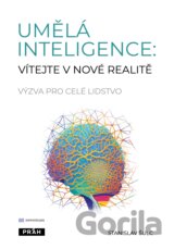 Umělá inteligence: vítejte v nové realitě