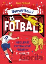 Neuvěřitelný fotbal 3