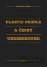 Plastic People a český underground