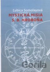 Mystická misia S.B. Hroboňa